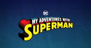 My Adventures With Superman Animated Series