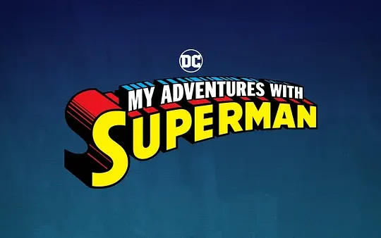 My Adventures With Superman Adultswim