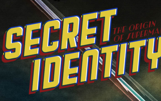 Secret Identity: The Origin of Superman