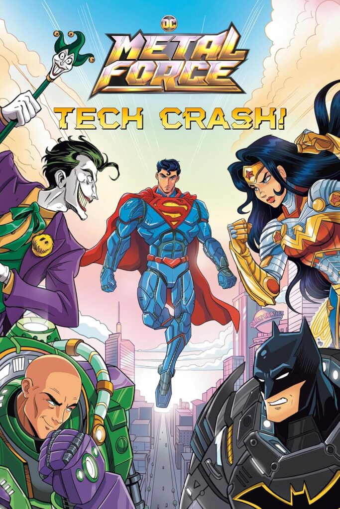 Tech Crash!: DC Metal Force