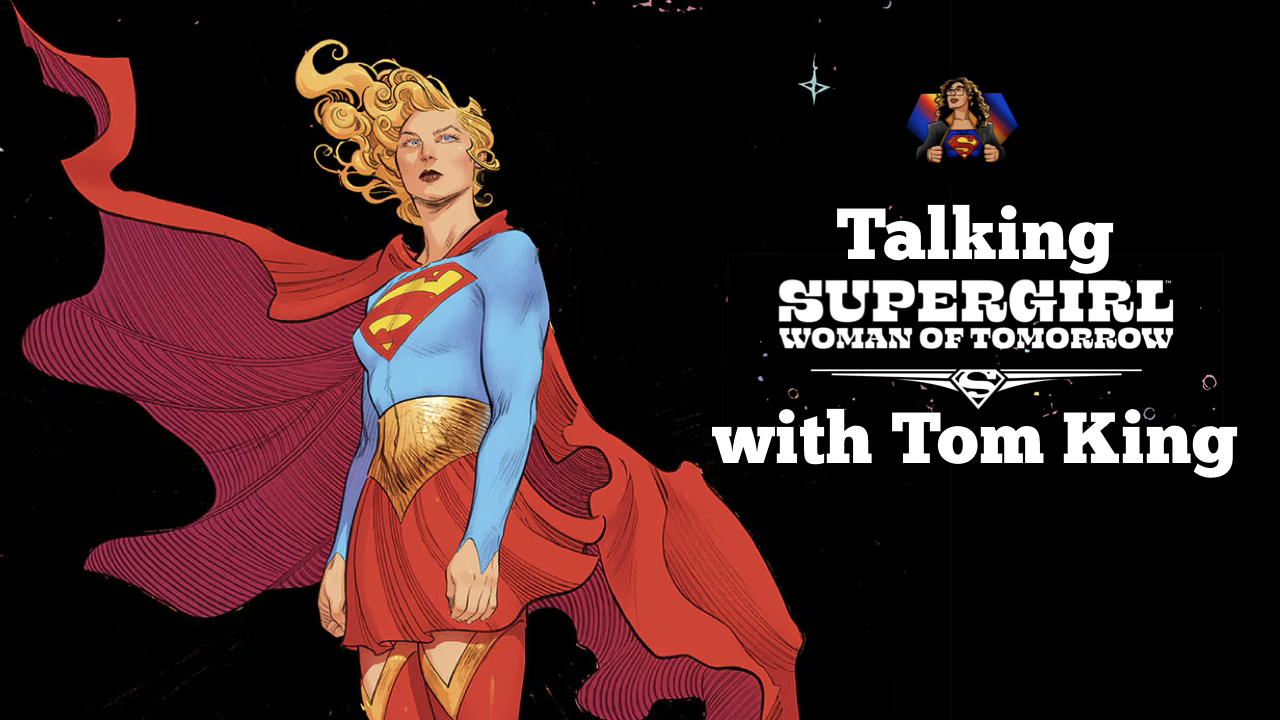 Talking 'Supergirl: Woman Of Tomorrow' With Tom King