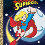 Supergirl Soars into Her First-Ever Little Golden Book