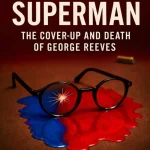 Brand New Book Released That Examines The Death Of George Reeves
